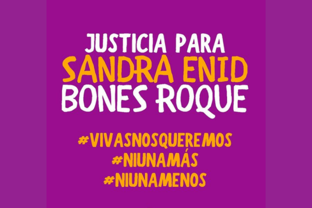 Justicia para Sandra Enid Bones Roque
